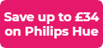 Up to £34 off Philips Hue